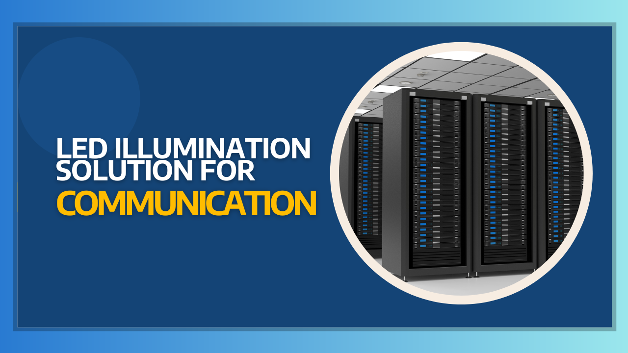 LED Illumination Solution for Communication Thumbnail